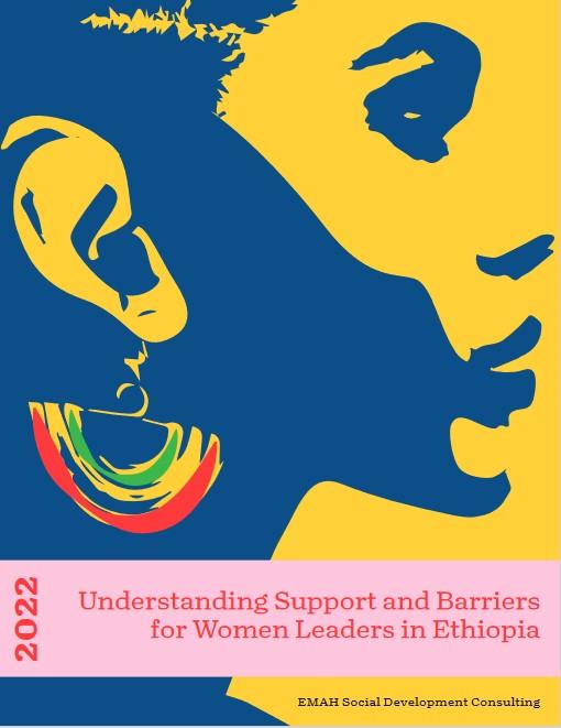 Understanding Support and Barriers for Women Leaders in Ethiopia