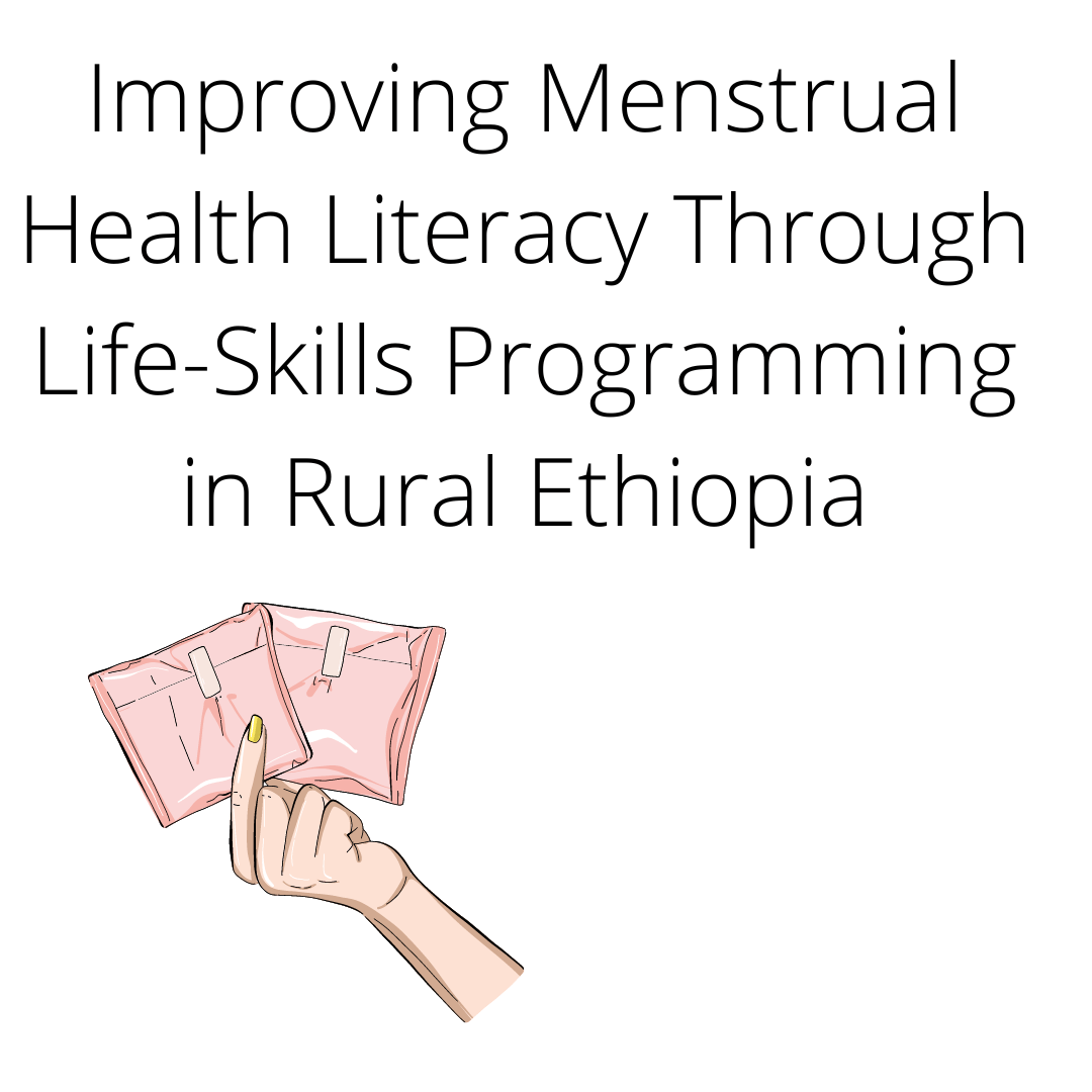 Improving Menstrual Health Literacy Through Life-Skills Programming in Rural Ethiopia