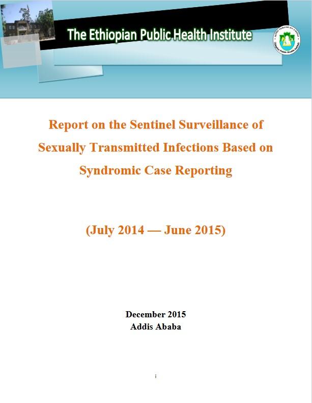 REPORT ON THE SENTINEL SURVEILLANCE OF SEXUALLY TRANSMITTED INFECTIONS BASED ON SYNDROMIC CASE REPORTING.